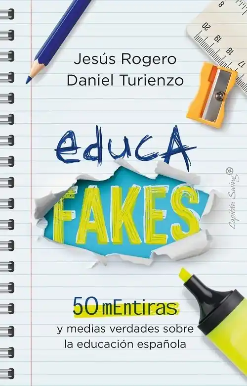 EducaFakes "50 mentiras y medias verdades sobre la educación española" Oferta Flash