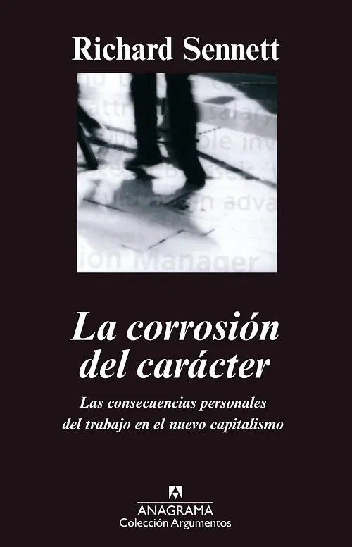 La corrosión del carácter "Las consecuencias personales del trabajo en el nuevo capitalismo" Mejor Precio