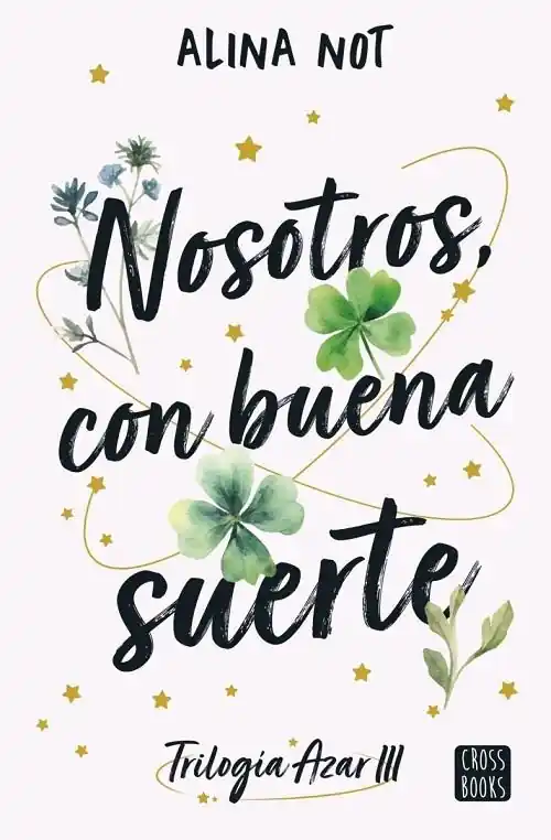 Nosotros, con buena suerte "(Trilogía Azar - III)" Venta Final