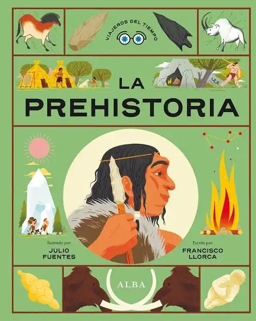 La Prehistoria "(Viajeros del tiempo - 3)" Solo Por Tiempo Limitado