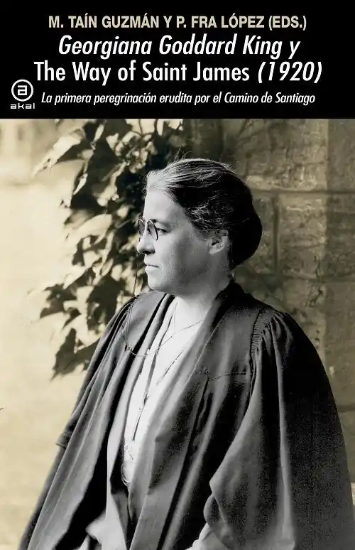 Gran Oferta Georgina Goddard King y (1920) "La primera peregrinación erudita por el Camino de Santiago"