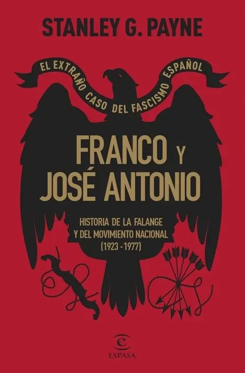 Franco y José Antonio. El extraño caso del fascismo español "Historia de la Falange y del Movimiento Nacional (1923-1977)" Envío Exprés