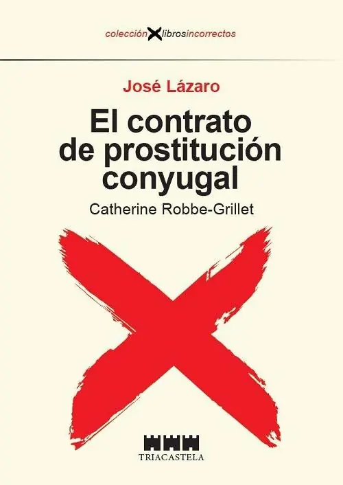 El contrato de prostitución conyugal "Catherine Robbe-Grillet" Novedad