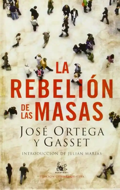 La rebelión de las masas "(Edición conmemorativa)" Favorito De Clientes