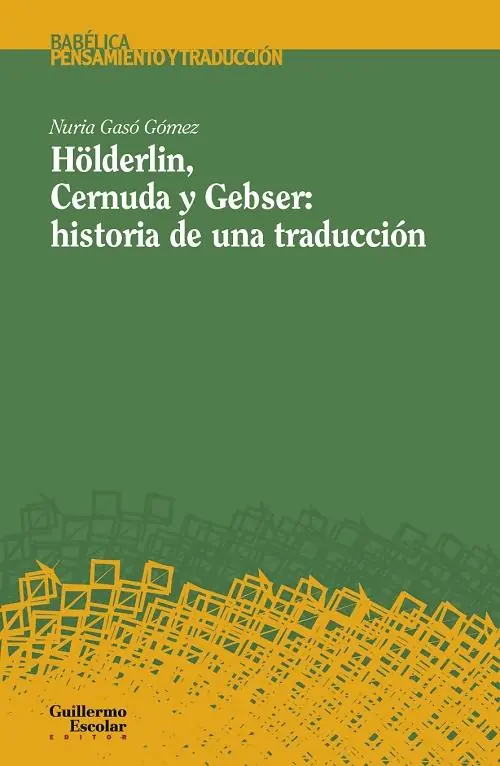 Súper Precio Hölderlin, Cernuda y Gebser historia de una traducción