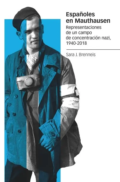 Españoles en Mauthausen "Representaciones de un campo de concentración nazi, 1940-2018" Pago Seguro