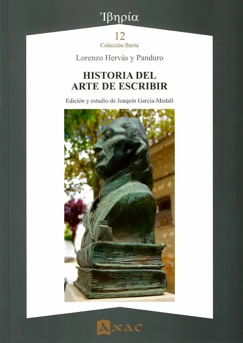 No Te Lo Pierdas Historia del arte de escribir "En la que se da noticia de la invención y progresos de las letras y escritura de todas las naciones..."
