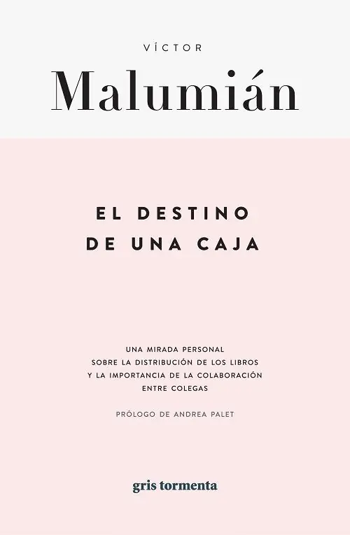 El destino de una caja "Una mirada personal sobre la distribución de los libros y la importancia de la colaboración entre colega" Stock Limitado