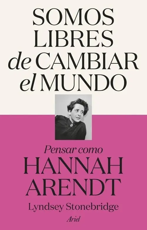 Descuento Somos libres de cambiar el mundo "Pensar como Hannah Arendt"