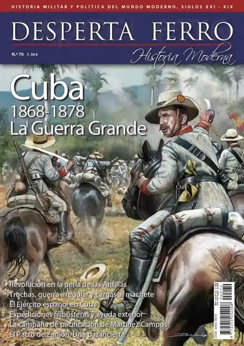 Solo Por Tiempo Limitado Desperta Ferro. Historia Moderna nº 70 Cuba 1868-1878 "La Guerra Grande"