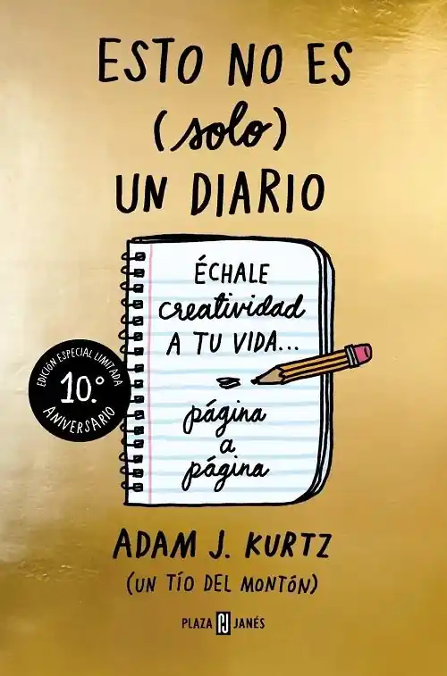 Económico Esto no es (solo) un diario "Échale creatividad a tu vida... página a página (Edición 10º aniversario)"