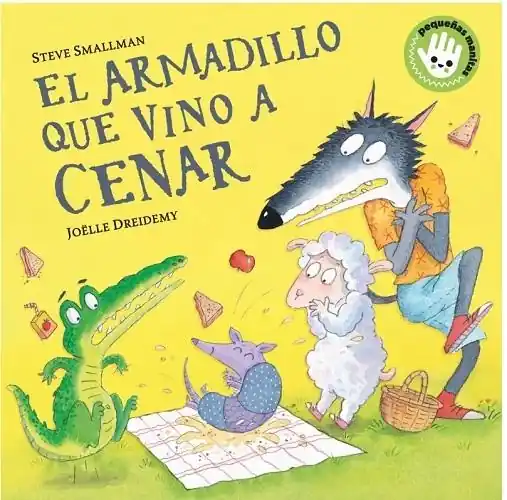 No Te Lo Pierdas El armadillo que vino a cenar "(La ovejita que vino a cenar. Libro de cartón) (Pequeñas manitas)"