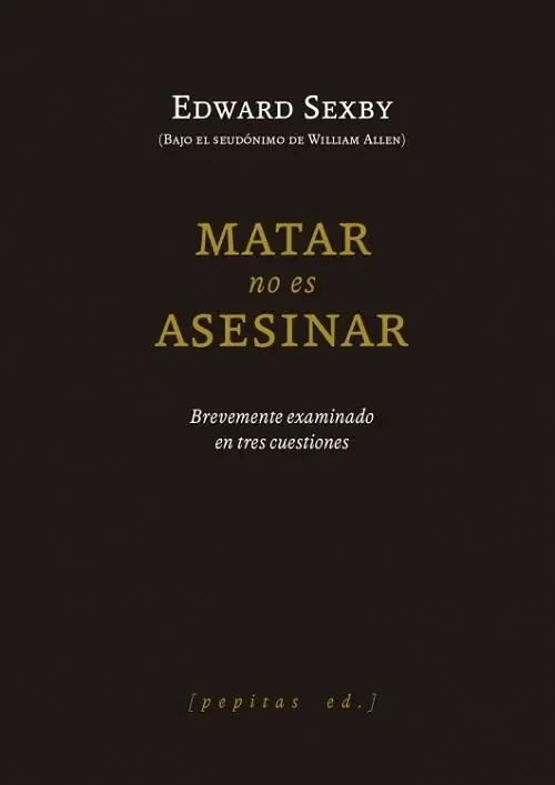 Precio Reducido Matar no es asesinar "Brevemente examinado en tres cuestiones"