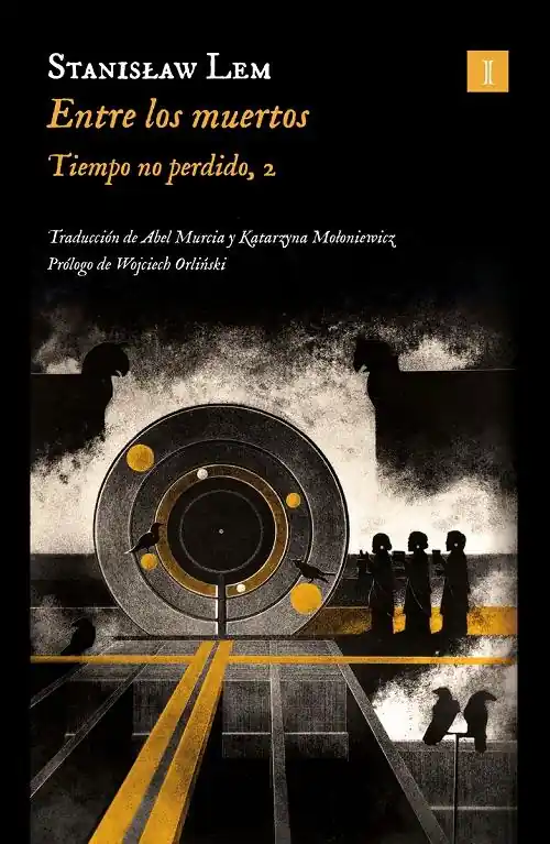 Precio De Fábrica Entre los muertos "Tiempo no perdido - 2 (Biblioteca Stanislaw Lem)"