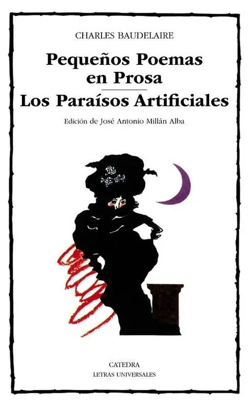 Pequeños poemas en prosa / Los Paraísos Artificiales Oferta Especial