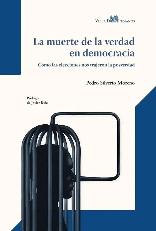Ordenar Ahora Mismo La muerte de la verdad en democracia "Cómo las elecciones nos trajeron la posverdad"
