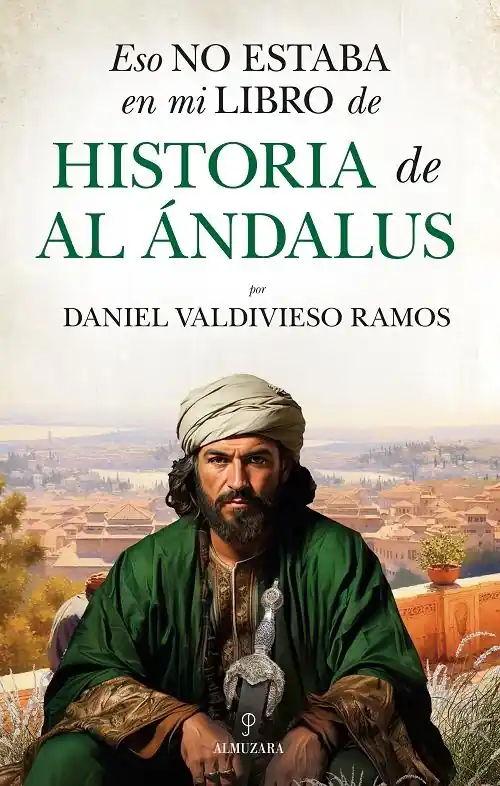 Eso no estaba en mi libro de Historia de Al Ándalus Oferta