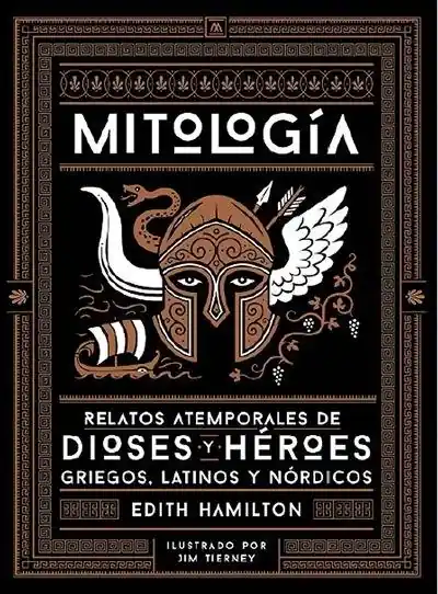 No Te Lo Pierdas Mitología "Relatos atemporales de dioses y héroes griegos, latinos y nórdicos"