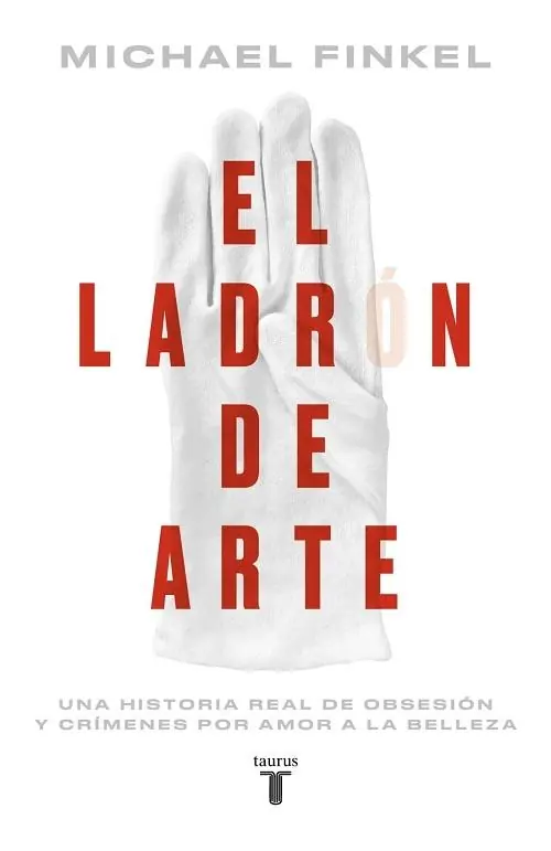 Precio Económico El ladrón de arte "Una historia real de obsesión y crímenes por amor a la belleza"