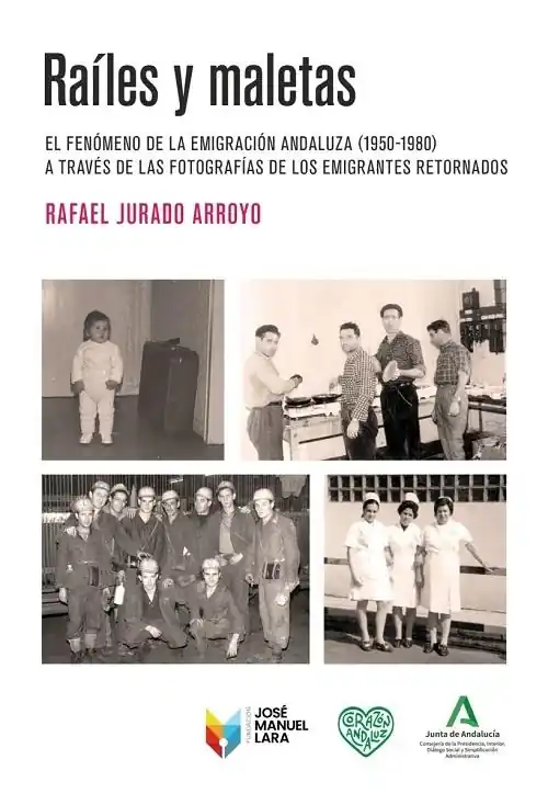 Precio De Fábrica Raíles y maletas "El fenómeno de la emigración andaluza (1950-1980) a través de las fotografías de los emigrantes..."