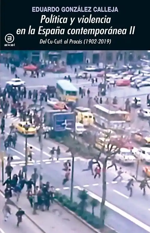 Política y violencia en la España contemporánea - II "Del al (1902-2019)" Mejor Precio