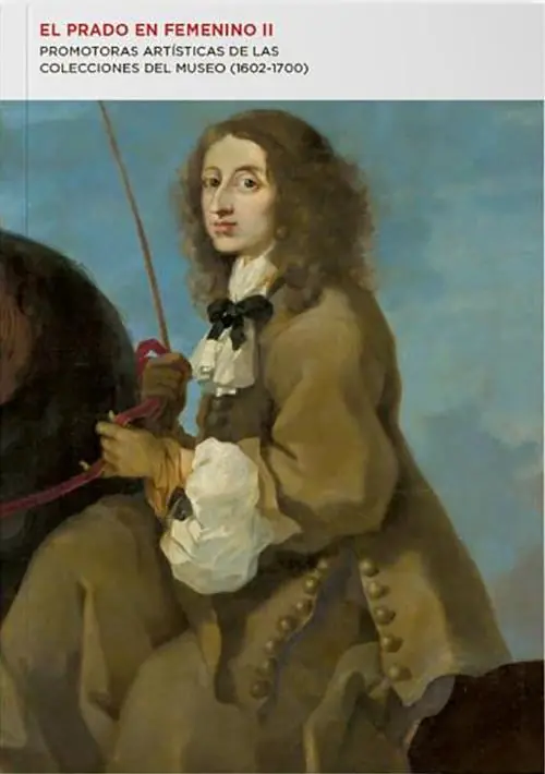 El Prado en femenino - II "Promotoras artísticas de las colecciones del Museo (1602-1700)" Disponible Ahora