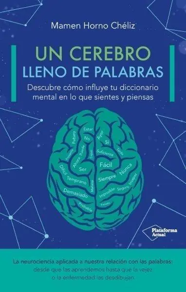 Comprar En Línea Un cerebro lleno de palabras "Descubre cómo influye tu diccionario mental en lo que sientes y piensas"