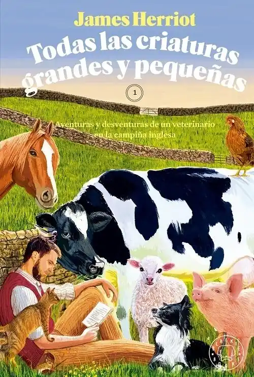 Precio Rebajado Todas las criaturas grandes y pequeñas "Aventuras y desventuras de un veterinario en la campiña inglesa - 1"
