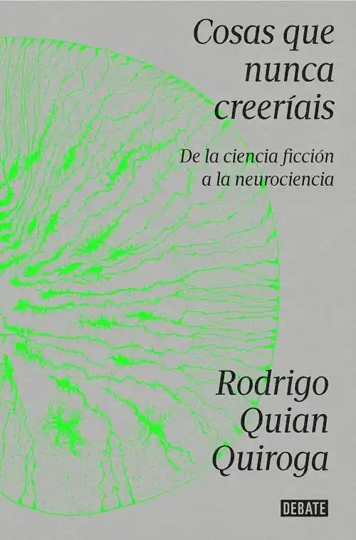 Cosas que nunca creeríais "De la ciencia ficción a la neurociencia" Precio De Fábrica