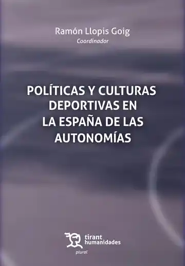 Envío Inmediato Políticas y culturas deportivas en la España de las autonomías