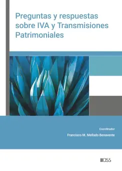 Preguntas y respuestas sobre IVA y Transmisiones Patrimoniales Liquidación