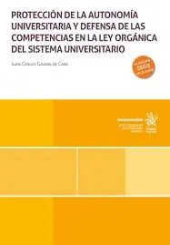 Protección de la autonomía universitaria y defensa de las competencias en la Ley Orgánica del Sistema Universitario Precio De Fábrica