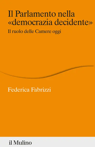 Bestseller Il Parlamento nella ‘democrazia decidente‘