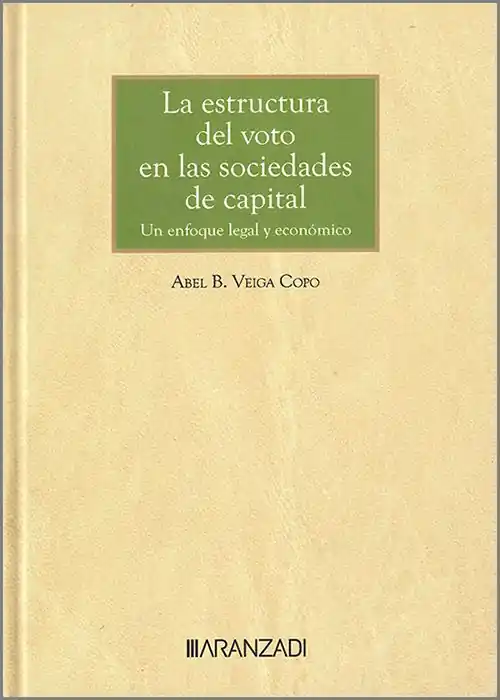 La estructura del voto en las sociedades de capital Compra Ahora