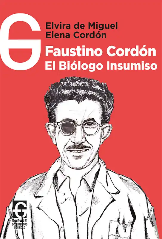 Precio De Fábrica Faustino Cordón, el biólogo insumiso