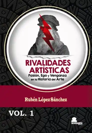 Rivalidades artísticas. Vol.1 Precio Reducido