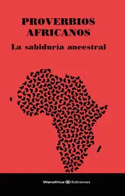Proverbios africanos Últimas Unidades