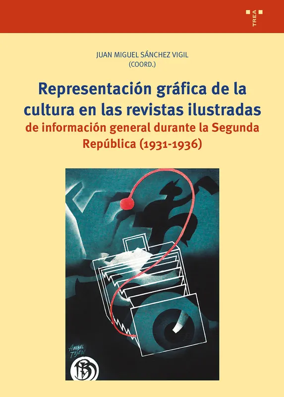 Ocasión Especial Representación gráfica de la cultura en las revistas ilustradas de información general durante la Segunda República (1931-1936)