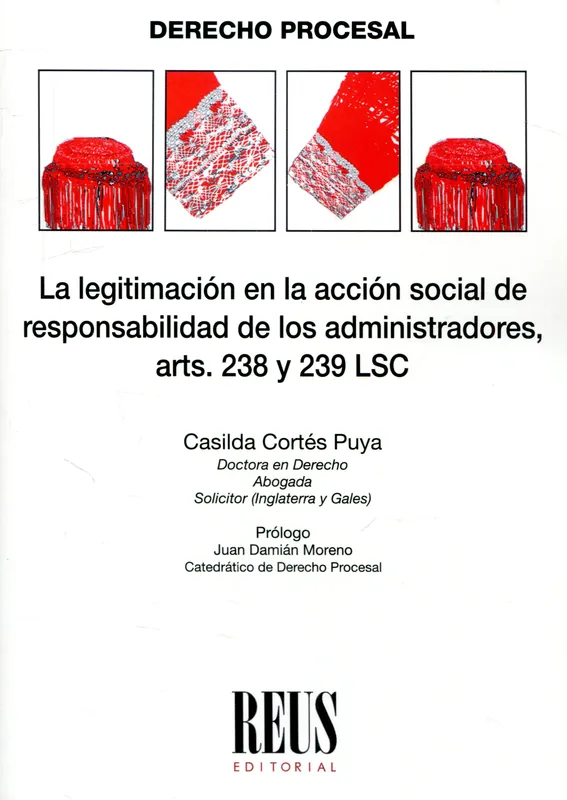 Ocasión Especial La legitimación en la acción social de responsabilidad de los administradores, arts. 238 y 239 LSC