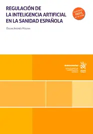 Regulación de la Inteligencia Artificial en la sanidad española Precio Reducido