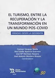 El turismo, entre la recuperación y la transformación en un mundo Pos-Covid Precio Bajo