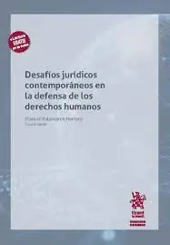 Desafíos jurídicos contemporáneos en la defensa de los derechos humanos Imprescindible (Must-Have)