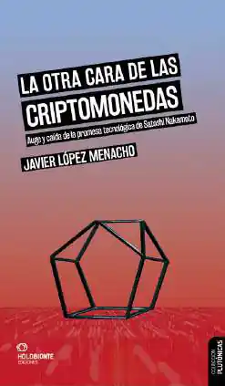 Oferta De Temporada La otra cara de las criptomonedas