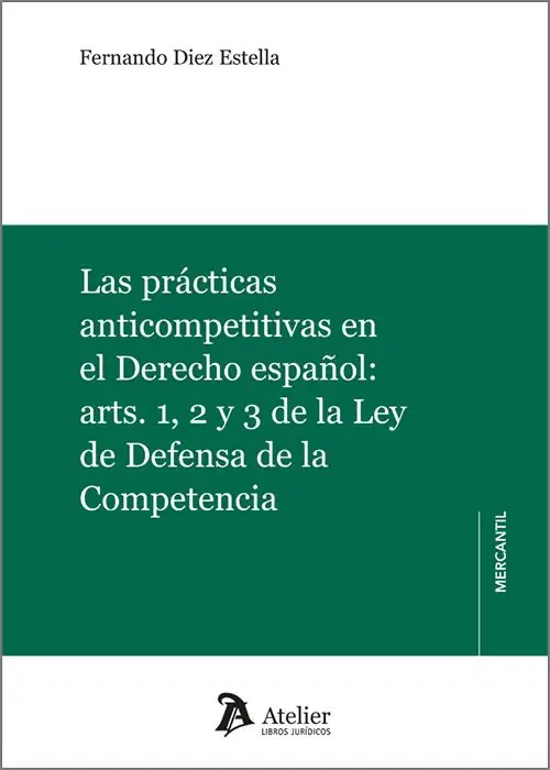 Alta Calidad Las prácticas anticompetitivas en el derecho español