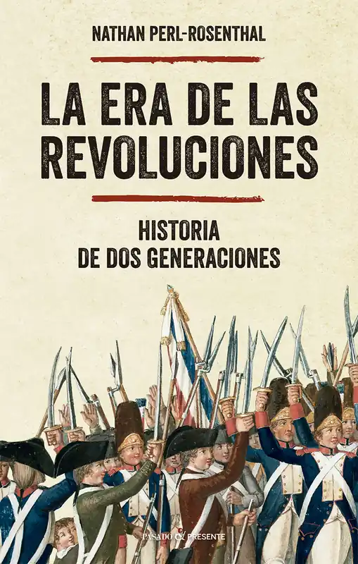 La Era de las Revoluciones Imprescindible (Must-Have)