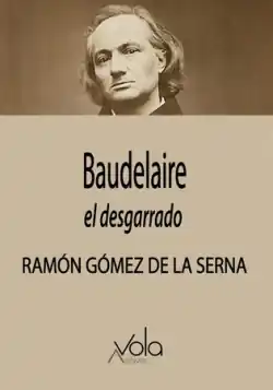 Baudelaire, el desgarrado A Buen Precio