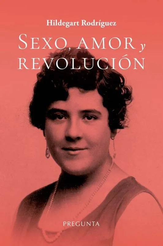 Sexo, amor y Revolución A Buen Precio
