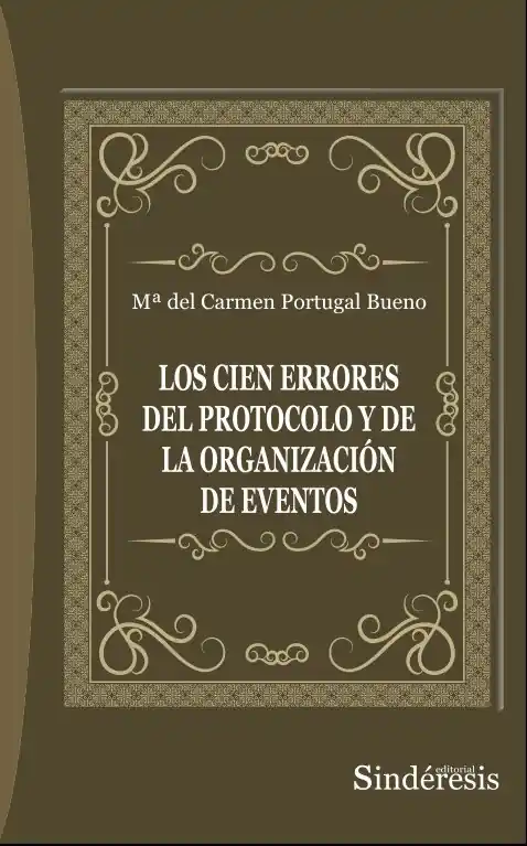 Cien errores del protocolo y de la organización de eventos Entrega Rápida