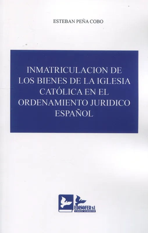 Inmatriculación de los bienes de la Iglesia Católica en el ordenamiento jurídico español Precio Bajo
