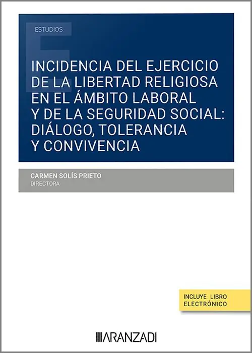 Directo De Fábrica Incidencia del ejercicio de la libertad religiosa en el ámbito laboral y de la Seguridad Social